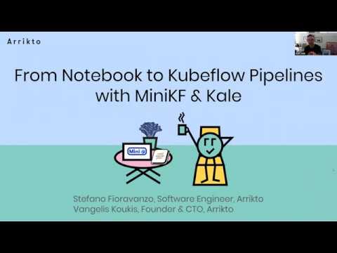 CNCF Webinar - From Notebook to Kubeflow Pipelines with MiniKF & Kale